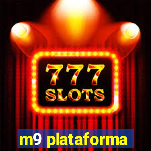 m9 plataforma